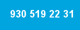 930 519 22 31 930 519 22 31